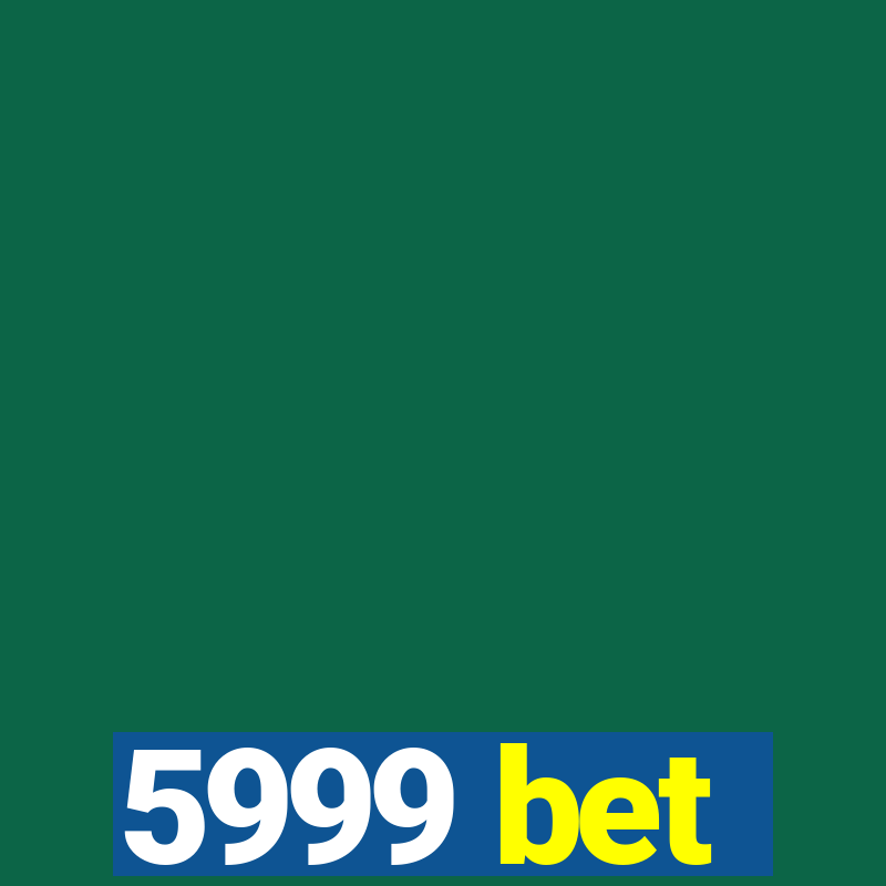 5999 bet